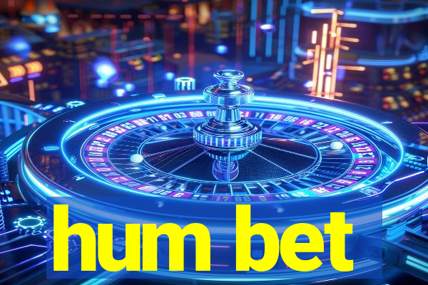 hum bet